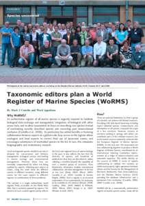 Features Species uncovered Participants at the marine taxonomic editors’ workshop at the Flanders Marine Institute (VLIZ), Ostend, 20-21 June[removed]Taxonomic editors plan a World