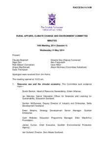 RACCE/S4[removed]M  RURAL AFFAIRS, CLIMATE CHANGE AND ENVIRONMENT COMMITTEE MINUTES 14th Meeting, 2014 (Session 4) Wednesday 14 May 2014