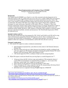 Phased Implementation and Evaluation of Xpert MTB/RIF Principal considerations for USG-funded Activities Version Date[removed]Background The Cepheid Xpert® MTB/RIF assay (Xpert) is a new fully automated molecular diag