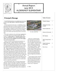 Annual Report June 2014 ALDERSHOT ELEMENTARY Principal’s Message The[removed]has been an incredibly busy, but successful year for the 284 students of Aldershot Elementary