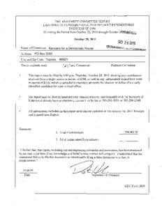 PAC AND PARTY COMMITTEE REPORT LAST MINUTE CONTRIBUTIONS, INDEPENDENT EXPENDITURES IN EXCESS OF $300 (Covering the Period from October 22,2010 through October 2~;l{lVEU  October 28, 2010