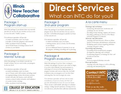 Illinois New Teacher Collaborative Direct Services What can INTC do for you?