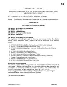 05 ORDINANCE NO. 7,370–N.S. ENACTING CHAPTER 23E.98 OF THE BERKELEY ZONING ORDINANCE, CIVIC CENTER DISTRICT OVERLAY BE IT ORDAINED by the Council of the City of Berkeley as follows: Section 1. That Berkeley Municipal C