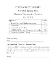 STANFORD UNIVERSITY CS 224d, Spring 2016 Midterm Examination Solution May 10, 2016 Question Points