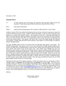 November 25, 2003 MEMORANDUM To: All State Agencies, the Court System, the University and Community College System, the Legislative Counsel Bureau and all Political Subdivisions within the State of Nevada