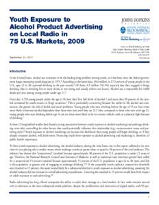 Youth Exposure to Alcohol Product Advertising on Local Radio in 75 U.S. Markets, 2009 September 13, 2011