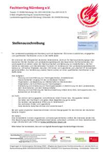 Stellenausschreibung Der Landesleistungsstützpunkt Nürnberg sucht ab September 2016 einen zusätzlichen, engagierten und qualifizierten Fechttrainer (m/w) in der Waffe Säbel Wir sind einer der erfolgreichen deutschen 