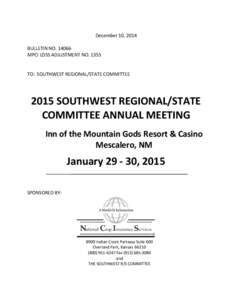 December 10, 2014 BULLETIN NO[removed]MPCI LOSS ADJUSTMENT NO[removed]TO: SOUTHWEST REGIONAL/STATE COMMITTEE[removed]SOUTHWEST REGIONAL/STATE