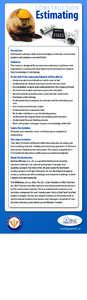 CONS T RUC T ION  Estimating Description: Participants will learn skills and knowledge to estimate construction projects and prepare a successful bid.