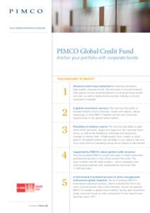 Your Global Investment Authority  PIMCO Global Credit Fund Anchor your portfolio with corporate bonds