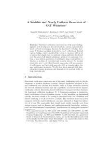 A Scalable and Nearly Uniform Generator of SAT Witnesses? Supratik Chakraborty1 , Kuldeep S. Meel2 , and Moshe Y. Vardi2 1  2