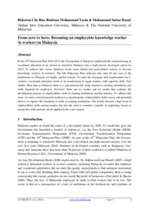 Ridzwan Che Rus, Ruhizan Mohammad Yasin & Mohammad Sattar Rasul (Sultan Idris Education University, Malaysia & The National University of Malaysia) From zero to hero: Becoming an employable knowledge worker (k-worker) in