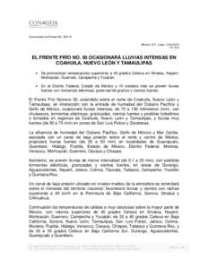 Comunicado de Prensa NoMéxico, D.F., mayo 12 de:15 h EL FRENTE FRÍO NO. 50 OCASIONARÁ LLUVIAS INTENSAS EN COAHUILA, NUEVO LEÓN Y TAMAULIPAS