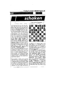 Vriidag6 ialuari 1989O Pagina22  henzen In de stelling: Wit: Kel, Db3, Tal, Thl, Lg5, Pd2, PÍ3, a2, b2, c3, d4, Í3, h6. Zwarl: Kg8, Da6, Ta8, Te8, Ld3, Le?,