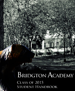 Bridgton Academy Student Handbook Class of 2015.indd