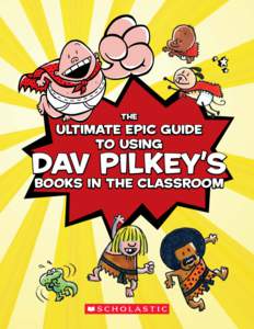 Literature / Persecution / Social psychology / Dav Pilkey / The Adventures of Super Diaper Baby / Bullying / The Adventures of Ook and Gluk: Kung-Fu Cavemen from the Future / Harold / Captain Underpants and the Perilous Plot of Professor Poopypants / Captain Underpants / Ethics / Behavior