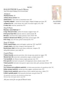Fall[removed]BALISTRERI Lunch Menu Enjoy fresh ciabatta & dipping oil served with all plates  Antipasti