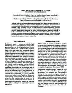 ABOVE BOARD:ISSUES IN MEDICAL ACCIDENT INVESTIGATION AND ANALYSIS Christopher P. Nemeth1, Richard I. Cook1, Jay Crowley2, Michael Ragan3, James Battles4, Kenneth Smithson5, and Mark Bruley6 1