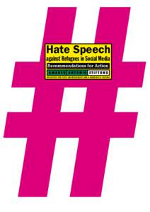 Hate Speech against Refugees in Social Media Recommendations for Action Hate Speech against Refugees in Social Media