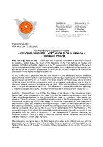 PRESS RELEASE FOR IMMEDIATE RELEASE THE FIRST NATIONS OF QUEBEC AT THE UN « COLONIALISM IS STILL VERY MUCH ALIVE IN CANADA » - GHISLAIN PICARD