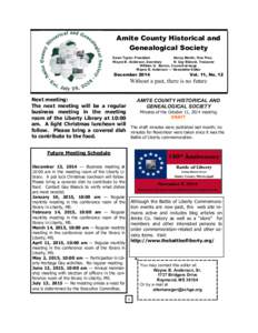 Amite County Historical and Genealogical Society Dawn Taylor, William G. Barron, President