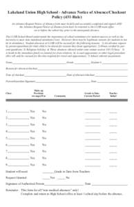 Lakeland Union High School - Advance Notice of Absence/Checkout Policy (431-Rule) An Advance Request/Notice of Absence form must be fully and accurately completed and signed AND the Advance Request/Notice of Absence form