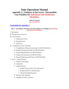 State Operations Manual Appendix J - Guidance to Surveyors: Intermediate Care Facilities for Individuals with Intellectual Disabilities Table of Contents (Rev. 94, [removed])