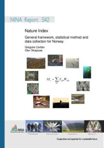 542 Nature Index General framework, statistical method and data collection for Norway Grégoire Certain Olav Skarpaas