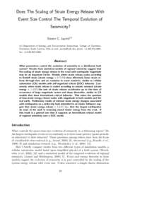 Does The Scaling of Strain Energy Release With Event Size Control The Temporal Evolution of Seismicity? Steven C. Jaum´e[removed]Department of Geology and Environmental Geosciences, College of Charleston, Charleston, Sou