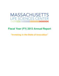 Fiscal Year (FY[removed]Annual Report “Investing in the State of Innovation” To:  Governor Deval Patrick