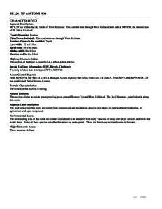 SR[removed]MP 6.59 TO MP[removed]CHARACTERISTICS Segment Description: MP 6.59 lies within the city limits of West Richland. The corridor runs through West Richland and ends at MP 9.90, the intersection of SR 240 in Richland.