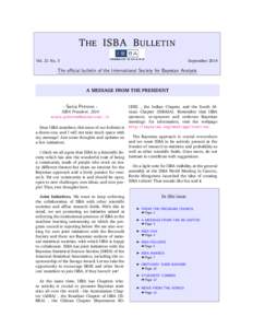 T HE ISBA B ULLETIN Vol. 21 No. 3 September[removed]The official bulletin of the International Society for Bayesian Analysis