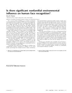 Is there significant nonfamilial environmental influence on human face recognition? Drew M. Thomas ∗ ∗  Department of Physics, Imperial College London, London, United Kingdom