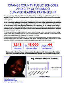 Orange County PUBLIC Schools and City of Orlando Summer Reading Partnership Through a partnership with the City of Orlando Families, Parks, and Recreation, Orange County Public Schools Title I Services developed a strate