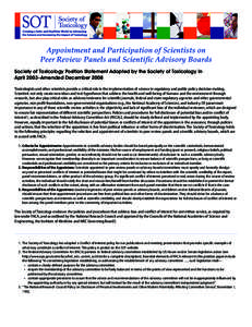 Appointment and Participation of Scientists on Peer Review Panels and Scientific Advisory Boards Society of Toxicology Position Statement Adopted by the Society of Toxicology in April 2003–Amended December 2008 Toxicol