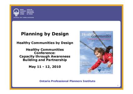 Ontario Professional Planners Institute / Health promotion / Sustainability / Sustainable transport / Sustainable community / Walking / Communities / Health / Walkability / Environment / Environmentalism / Earth