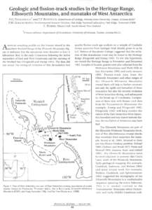 Geologic and fission-track studies in the Heritage Range, Ellsworth Mountains, and nunataks of West Antarctica P.G. FITZGERALD* and T.F. REDFIELD, Department of Geology, Arizona State University, Tempe, ArizonaP.M