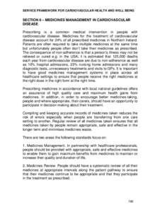 SERVICE FRAMEWORK FOR CARDIOVASCULAR HEALTH AND WELL BEING  SECTION 6 – MEDICINES MANAGEMENT IN CARDIOVASCULAR DISEASE Prescribing is a common medical intervention in people with cardiovascular disease. Medicines for t