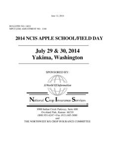 June 12, 2014  BULLETIN NO[removed]MPCI LOSS ADJUSTMENT NO[removed]NCIS APPLE SCHOOL/FIELD DAY