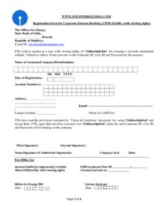 WWW.ONLINESBIGLOBAL.COM Registration Form for Corporate Internet Banking (CINB) Facility (with viewing rights) The Officer-In-Charge, State Bank of India, _ _ _ _ _ _ _ _ _ _ _ _Branch, Republic of Maldives.