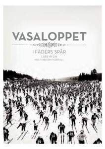 VASALOPPET I FÄDERS SPÅR LARS NYLIN