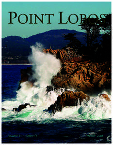POINT LOBOS Celebrating 75 Years[removed]Volume 31 * Number 4