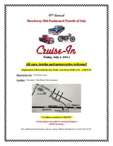 48th Annual Brockway Old-Fashioned Fourth of July Friday, July 4, 2014  All cars, trucks and motorcycles welcome!