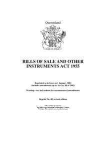 Queensland  BILLS OF SALE AND OTHER INSTRUMENTS ACT[removed]Reprinted as in force on 1 January 2003