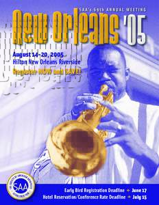 August 14-20, 2005 Hilton New Orleans Riverside Register NOW and SAVE!  Early Bird Registration Deadline  June 17