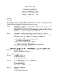CITY OF NEWTON IN BOARD OF ALDERMEN LAND USE COMMITTEE AGENDA TUESDAY, FEBRUARY 3, [removed]:45 PM