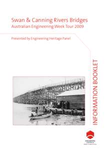 Swan & Canning Rivers Bridges Australian Engineering Week Tour 2009 INFORMATION BOOKLET  Presented