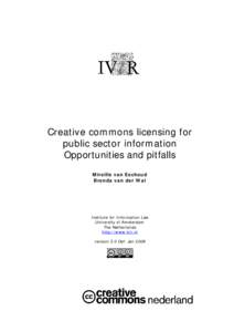 Creative commons licensing for public sector information Opportunities and pitfalls Mireille van Eechoud Brenda van der Wal