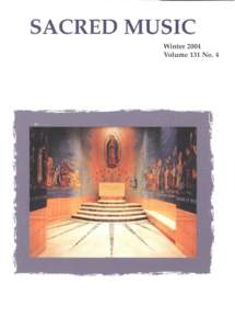 SACRED MUSIC Winter 2004 Volume 131 No.4 ----....