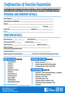 Confirmation of Function Reservation After reading our terms & conditions please complete and return all 3 pages of this form including credit card details to ensure confirmation of your reservation. Fax to The Left Bank